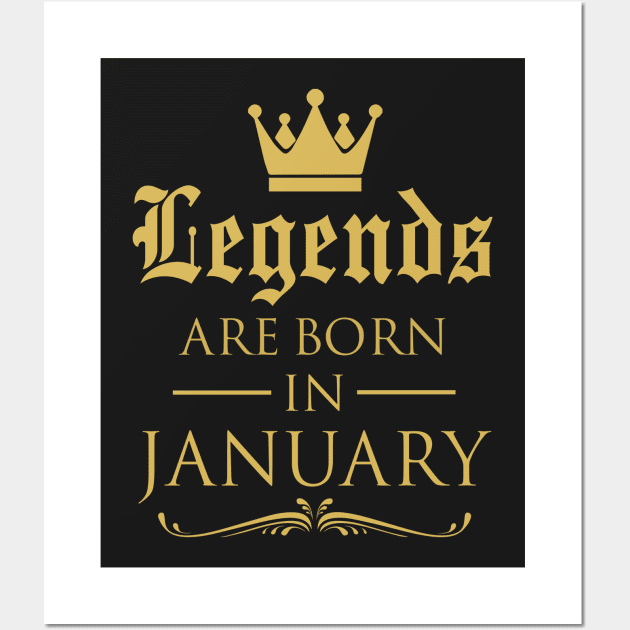 LEGENDS ARE BORN IN JANUARY Wall Art by dwayneleandro